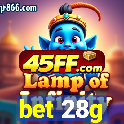 bet 28g